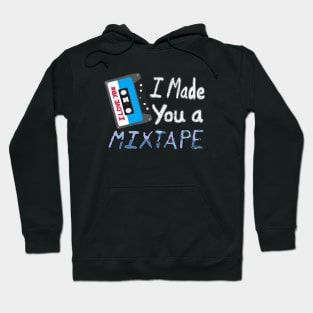 I Made You A Mixtape – I Love You. Cassette Mix Tape with Red, Blue and Black Lettering (Black Background) Hoodie